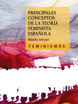 cover image of Principales conceptos de la teoría feminista española